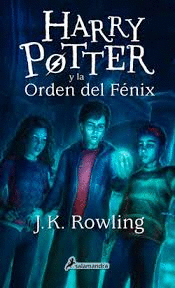 HARRY POTTER 5 Y LA ORDEN DEL FENIX