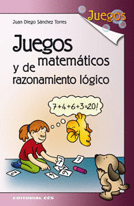 JUEGOS MATEMATICOS Y DE RAZONAMIENTO LOGICO