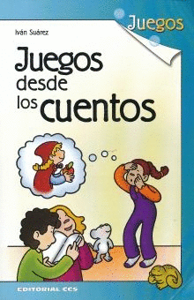 JUEGOS DESDE LOS CUENTOS