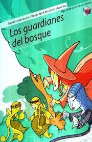 GUARDIANES DEL BOSQUE LOS