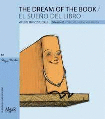 THE DREAM OF THE BOOK / EL SUEO DEL LIBRO