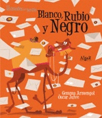 BLANCO RUBIO Y NEGRO