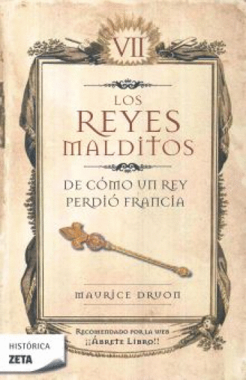 LOS REYES MALDITOS VII DE COMO UN REY PERDIO FRANCIA