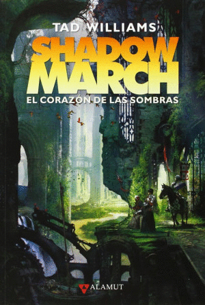 SHADOWMARCH 4. EL CORAZON DE LAS SOMBRAS