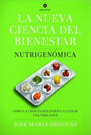 NUEVA CIENCIA DEL BIENESTAR  NUTRIGENOMICA LA