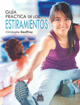 GUIA PRACTICA DE LOS ESTIRAMIENTOS