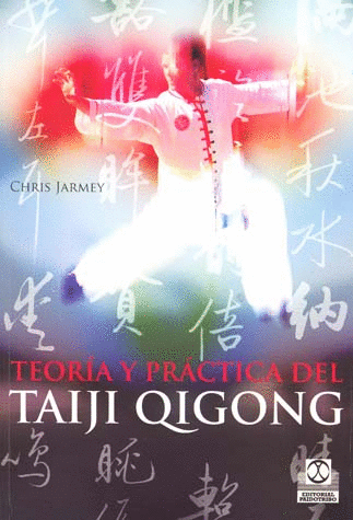 TEORIA Y PRACTICA DEL TAIJI QIGONG