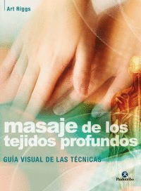 MASAJE DE LOS TEJIDOS PROFUNDOS