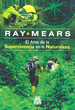 ARTE DE LA SUPERVIVENCIA EN LA NATURALEZA EL