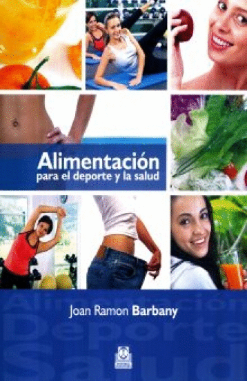 ALIMENTACION PARA EL DEPORTE Y LA SALUD