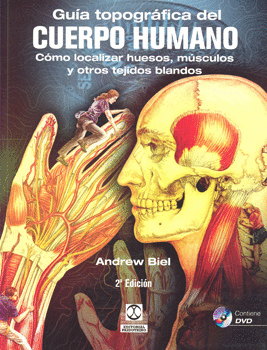 GUIA TOPOGRAFICA DEL CUERPO HUMANO C/DVD