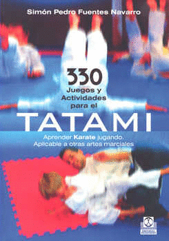 330 JUEGOS Y ACTIVIDADES PARA EL TATAMI