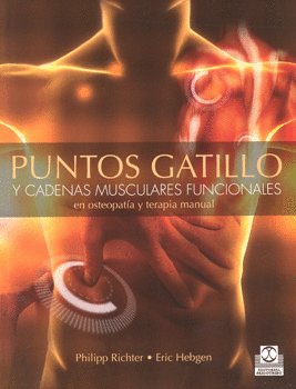 PUNTOS GATILLO Y CADENAS MUSCULARES FUNCIONALES EN OSTEOPATIA Y TERAPIA MANUAL