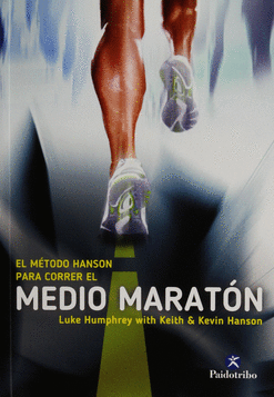METODO HANSON PARA CORRER EL MEDIO MARATON