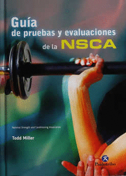 GUIA DE PRUEBAS Y EVALUACIONES DE LA NSCA