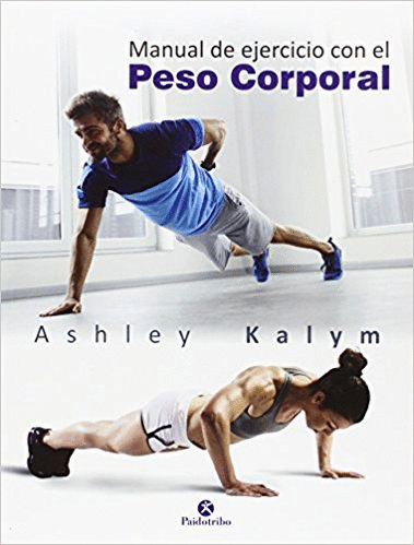 MANUAL DE EJERCICIO CON EL PESO CORPORAL