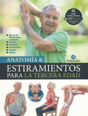 ANATOMIA Y ESTIRAMIENTOS PARA LA TERECERA EDAD