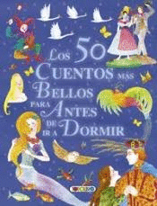 50 CUENTOS MAS BELLOS PARA ANTES DE IR A DORMIR LOS