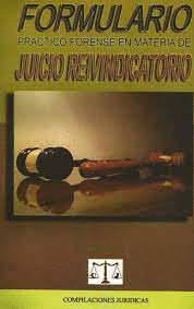 FORMULARIO PRACTICO FORENSE EN MATERIA DE JUICIO REIVINDICATORIO