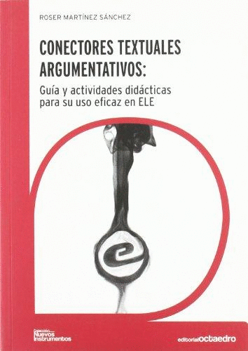 CONECTORES TEXTUALES ARGUMENTATIVOS