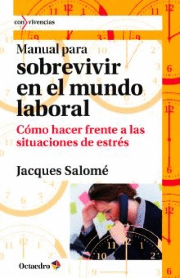 MANUAL PARA SOBREVIVIR EN EL MUNDO LABORAL