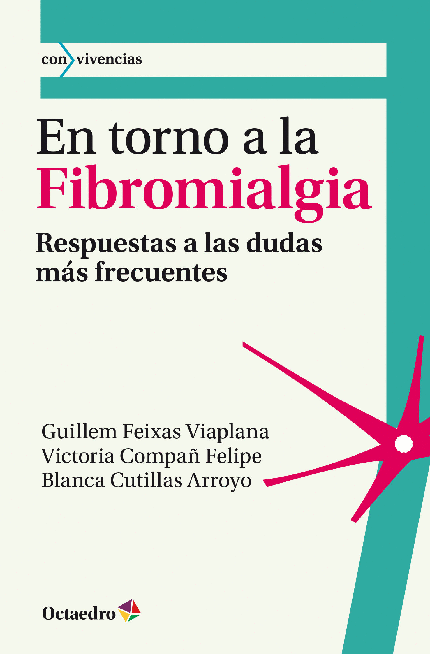 EN TORNO A LA FIBROMIALGIA RESPUESTA A LAS DUDAS MAS FRECUENTES