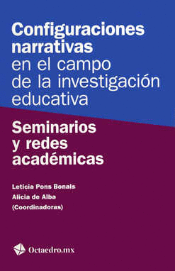 CONFIGURACIONES NARRATIVAS EN EL CAMPO DE LA INVESTIGACION EDUCATIVA