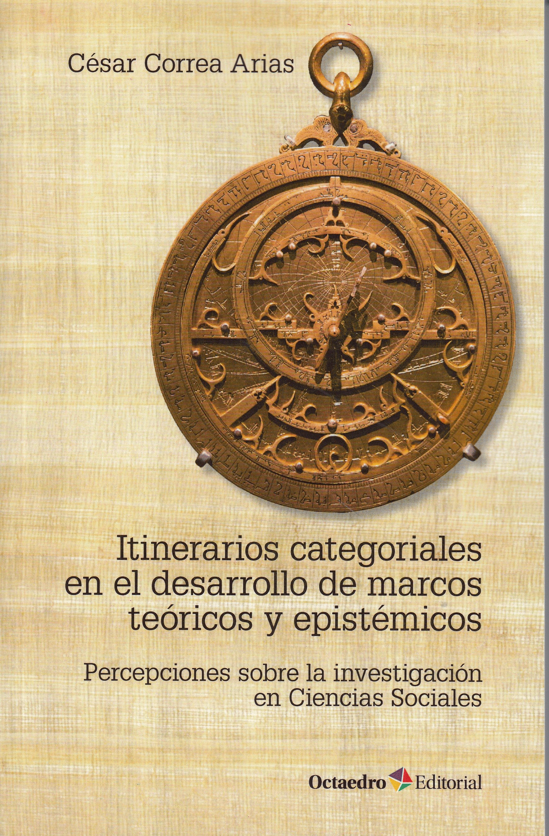 ITINERARIOS CATEGORIALES EN EL DESARROLLO DE MARCOS TEORICOS Y EPISTEMICOS