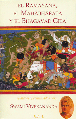 RAMAYANA EL MAHANHARATA Y EL BHAGAVAD GITA EL