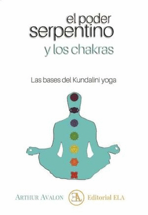 PODER SERPENTINO Y LOS CHAKRAS EL