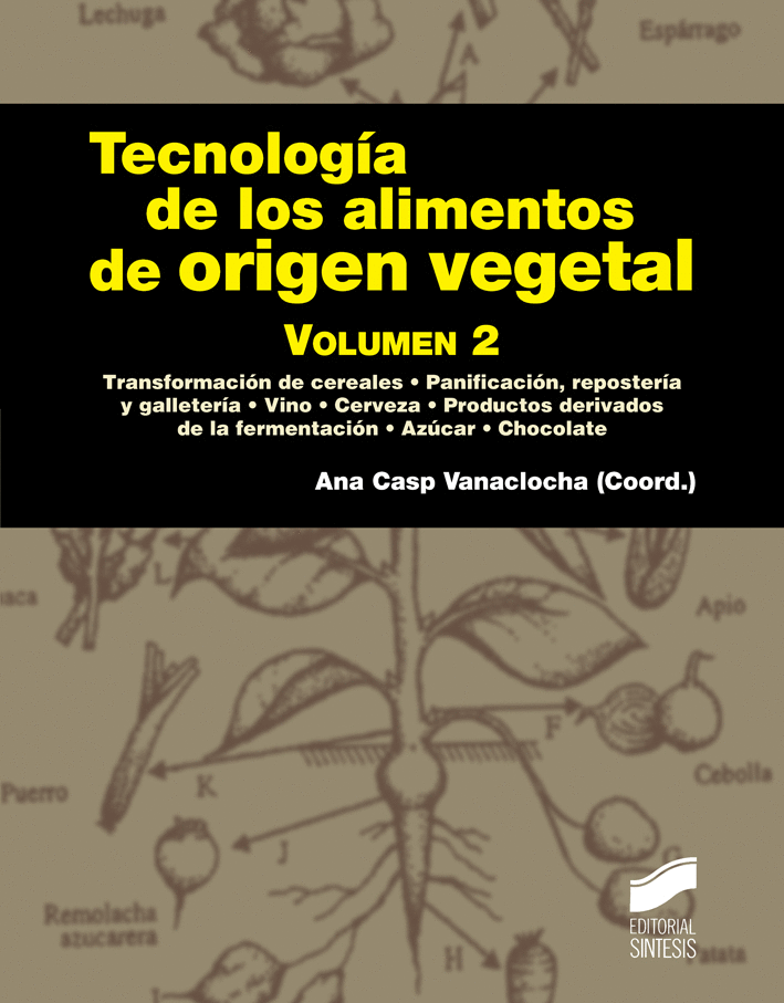 TECNOLOGIA DE LOS ALIMENTOS DE ORIGEN VEGETAL VOLUMEN 2