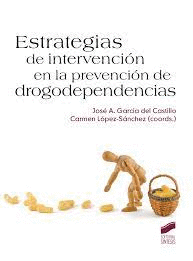 ESTRATEGIAS DE INTERVENCION EN LA PREVENCION DE DROGODEPENDENCIAS