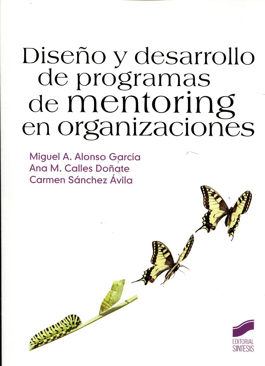 DISE�O Y DESARROLLO DE PROGRAMAS DE MENTORING EN ORGANIZACIONES