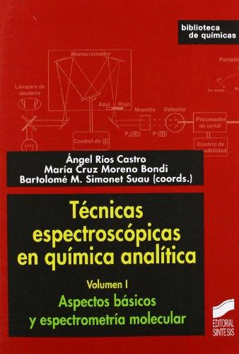 TECNICAS ESPECTROSCOCOPICAS EN QUIMICA ANALITICA VOLUMEN I