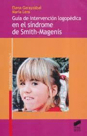GUIA DE INTERVENCION LOGOPEDICA EN EL SINDROME DE SMITH MAGENIS