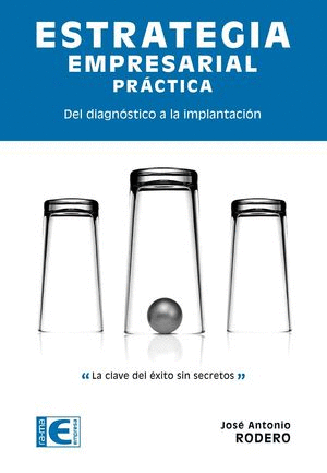 ESTRATEGIA EMPRESARIAL PRACTICA