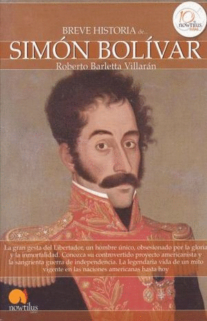 BREVE HISTORIA DE SIMON BOLIVAR