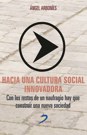 HACIA UNA CULTURA SOCIAL E INNOVADORA