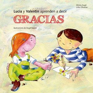 LUCIA Y VALENTIN APRENDEN A DECIR GRACIAS