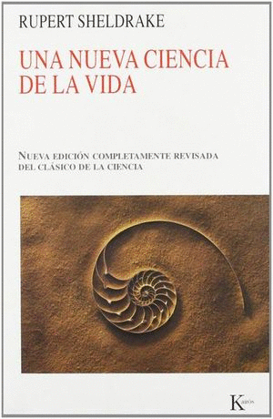 UNA NUEVA CIENCIA DE LA VIDA