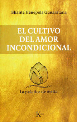 CULTIVO DEL AMOR INCONDICIONAL EL