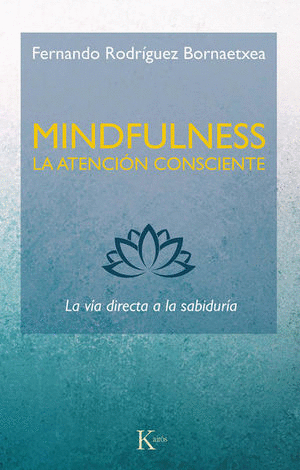 MINDFULNESS  LA ATENCION CONSCIENTE