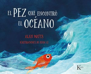 PEZ QUE ENCONTRO EL OCEANO EL