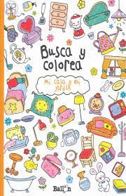 BUSCA Y COLOREA MI CASA Y MI JARDIN