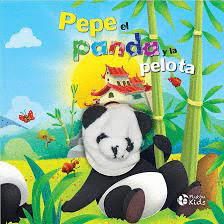PEPE EL PANDA Y LA PELOTA (PASTA DURA)