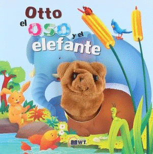 OTTO EL OSO Y EL ELEFANTE (PASTA DURA)
