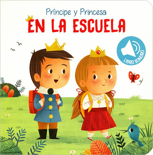 PRINCIPE Y PRINCESA EN LA ESCUELA (PASTA DURA)