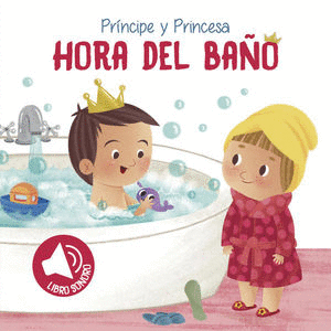 PRINCIPE Y PRINCESA HORA DEL BAÑO (PASTA DURA)