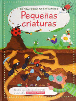 MI GRAN LIBRO DE RESPUESTAS PEQUEAS CRIATURAS