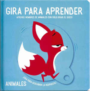 GIRA PARA APRENDER ANIMALES